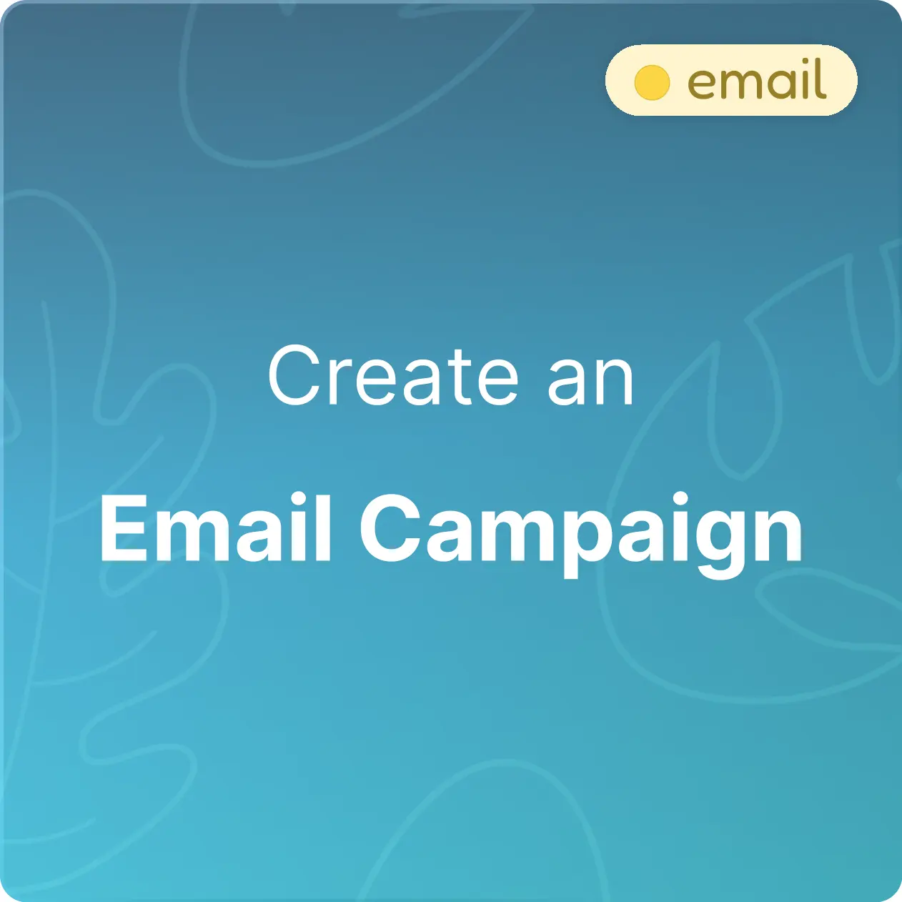 create an email campaign