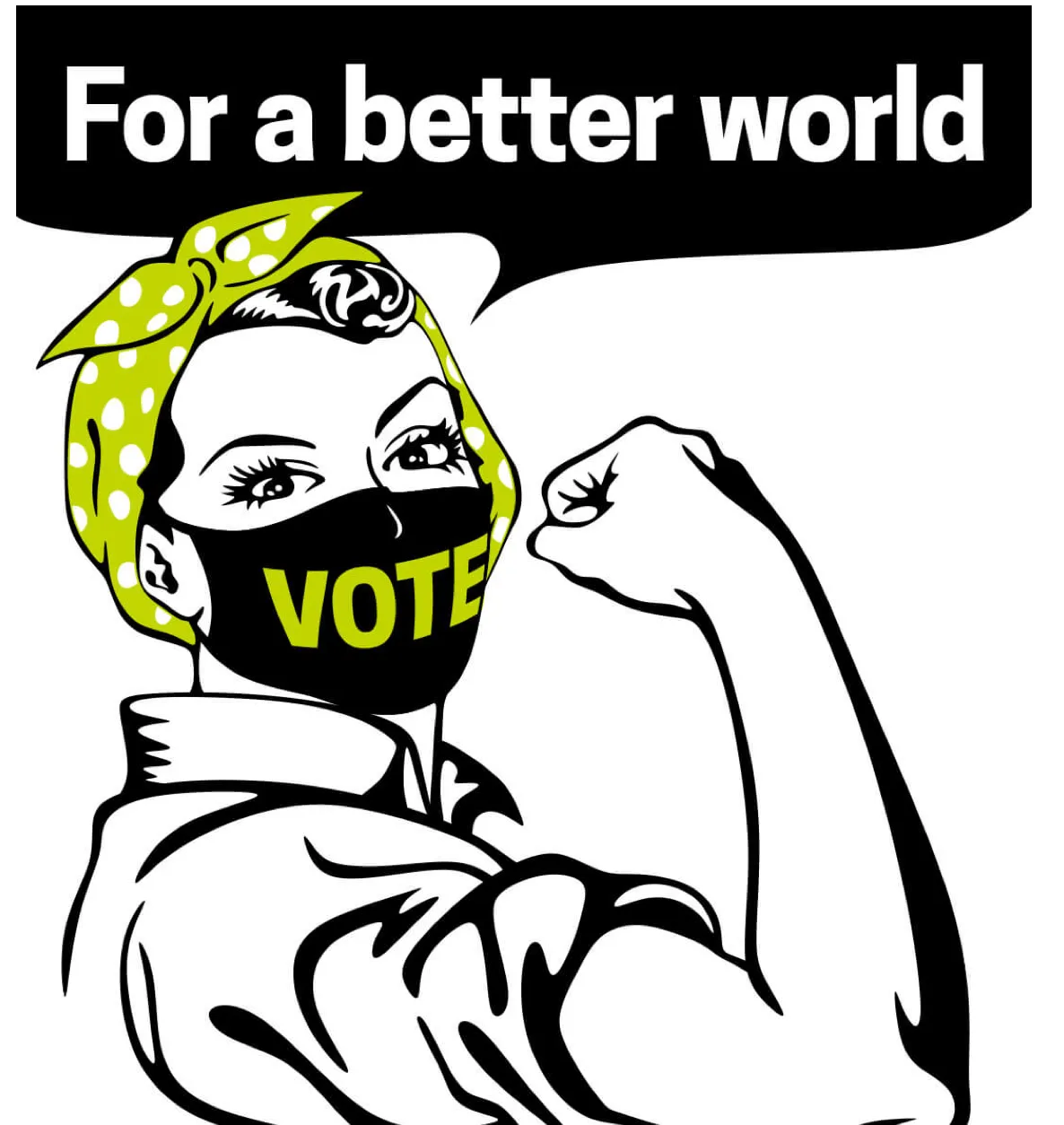 Vote for a better world