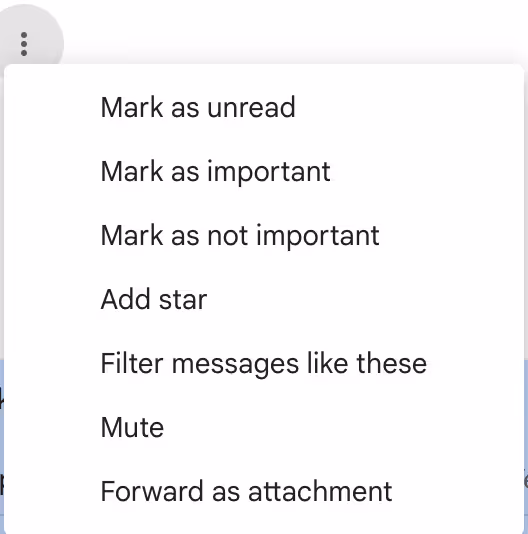 A screenshot of the 3-dot menu on Gmail inbox