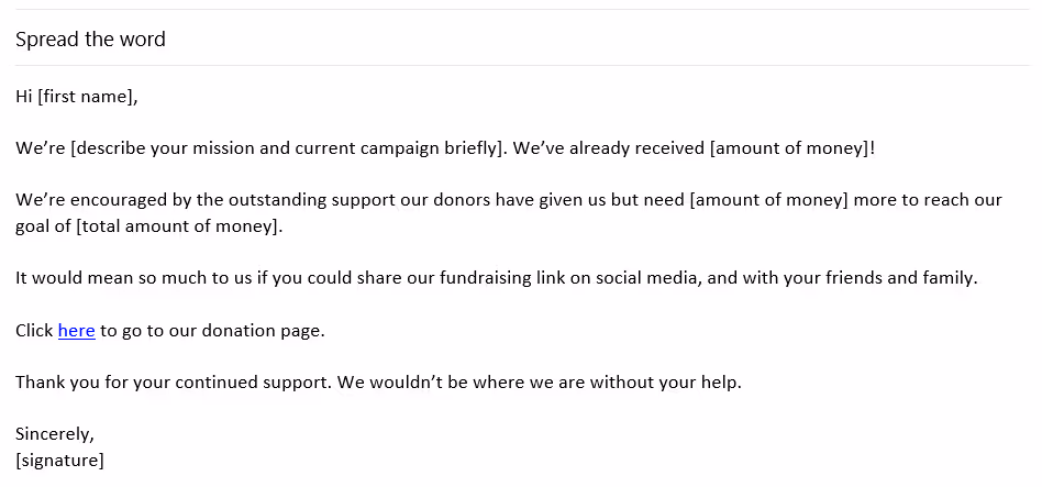 An email template for sharing and spreading the word with your network asking support for donors