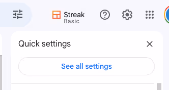 A screenshot of the upper right corner of Gmail, showing the Quick settings after clicking the gear icon