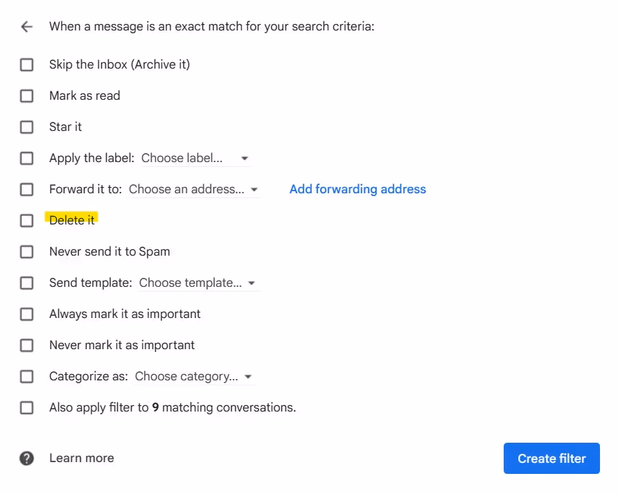 a screenshot of criteria to choose when creating a filter with "Delete it" option hightlighted