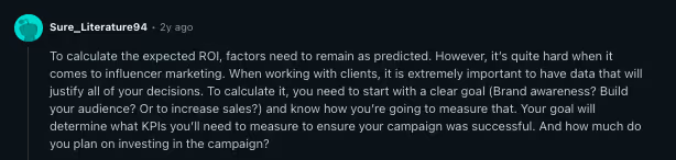 Reddit comment explaining how to calculate ROI in influencer marketing by setting clear goals, defining KPIs, and justifying decisions with data.