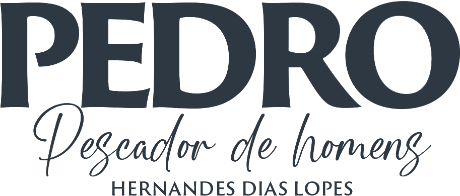 Pedro — Pescador de homens, com Hernandes Dias Lopes
