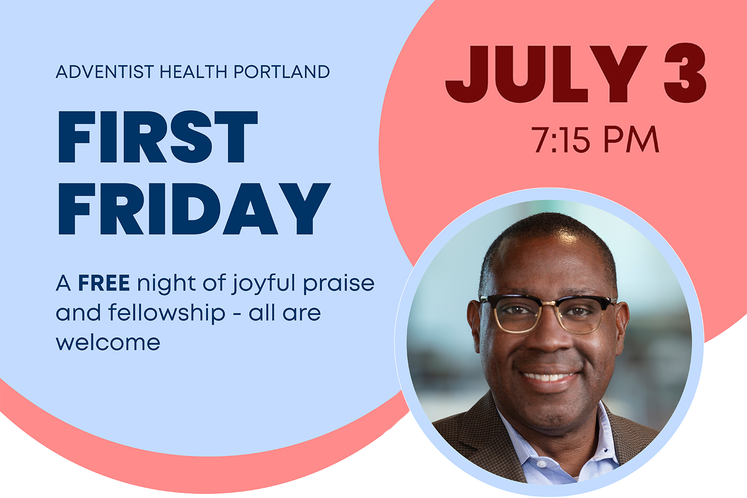 Adventist Health First Friday: July 2026