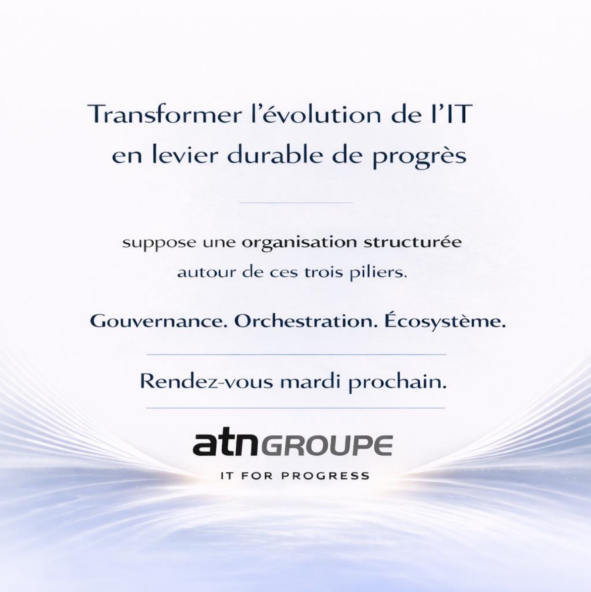 ATN GROUPE fait évoluer son modèle autour de trois piliers : Gouvernance. Orchestration. Écosystème.
