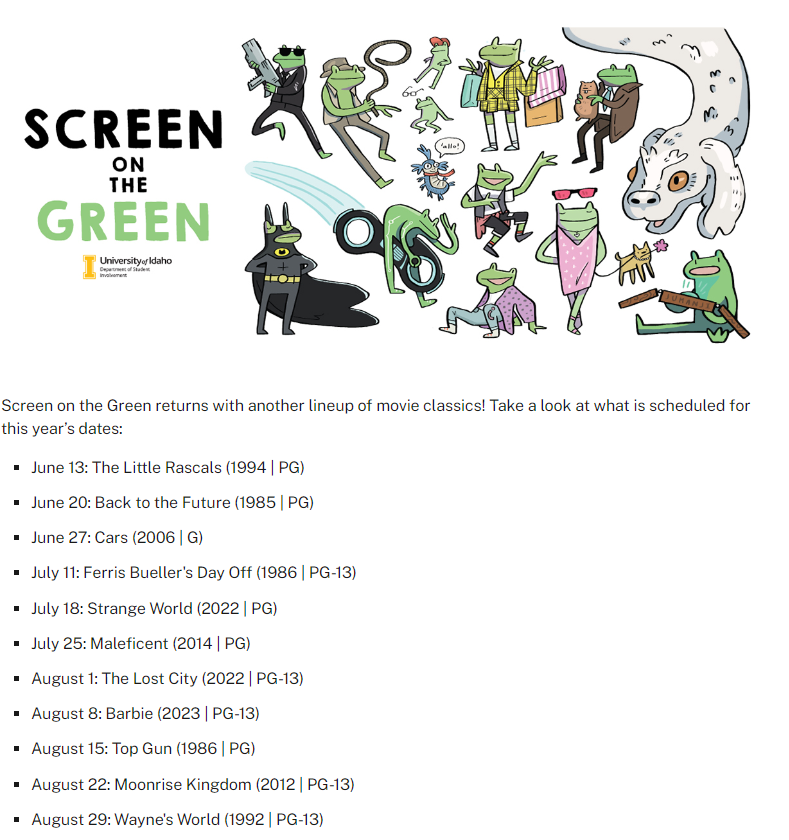 The University of Idaho presents it’s movie schedules for their ‘Screen on the Green’ events on their website.