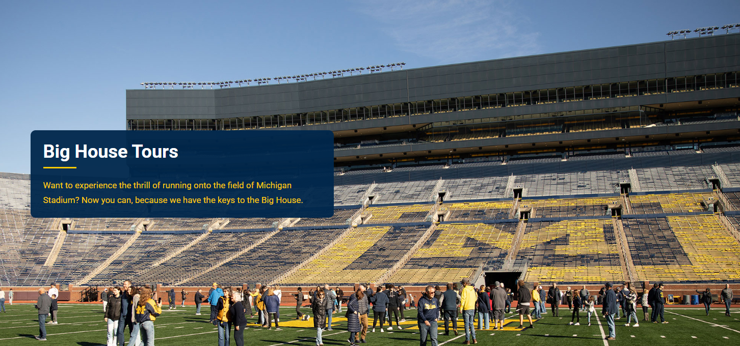 The University of Michigan Alumni Association offers its members a "Behind the Scenes at the Big House" tour, giving them an exclusive look at the iconic Michigan Stadium, including the locker room and the press box.