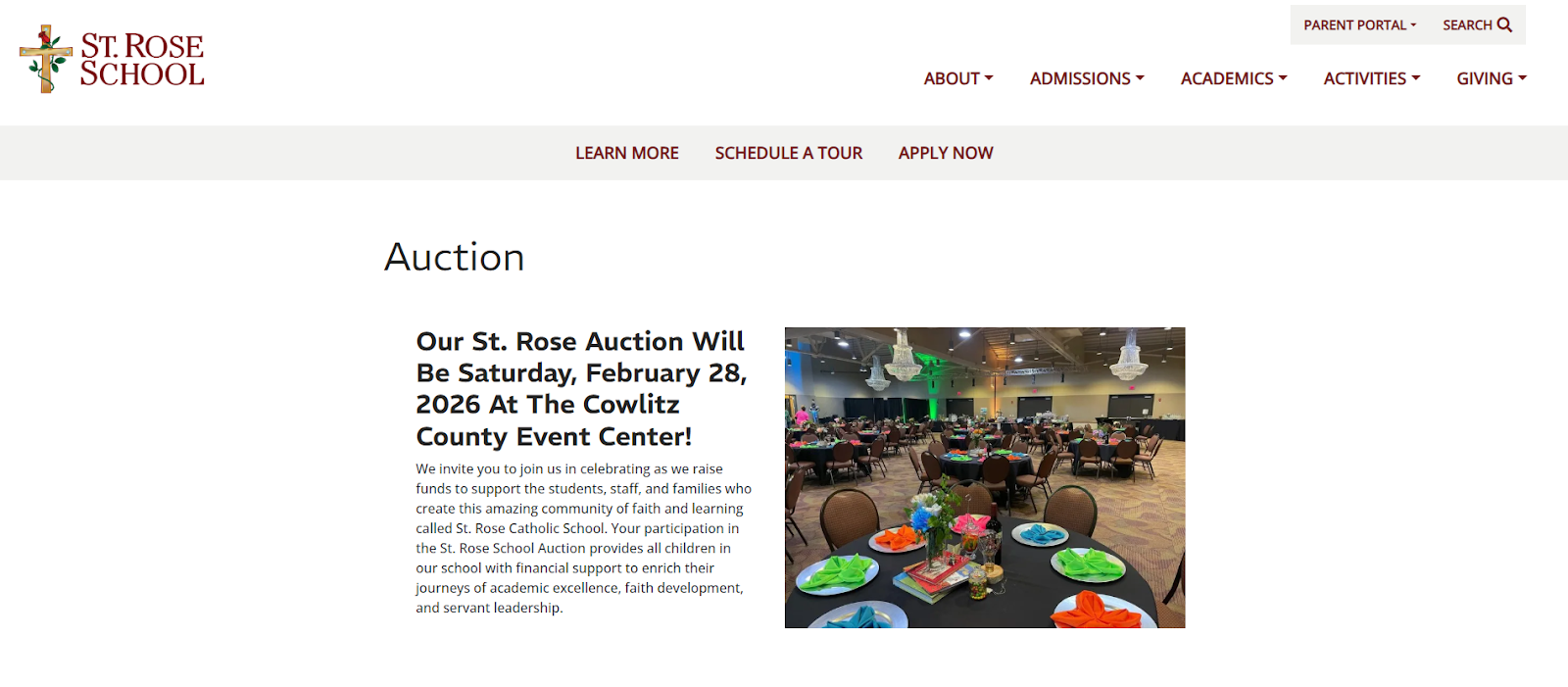 St. Rose School (Washington) hosts an auction that raises money for various causes. They are one of many schools that host auction fundraisers throughout any given year.