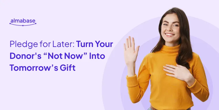 Introducing Pledges on Checkout: Let Donors Commit Now, Pay Later