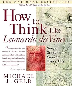 How to Think Like Leonardo da Vinci:  Seven Steps to Genius Every Day, 1998