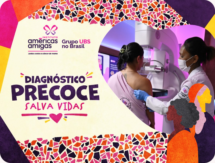 Diagnóstico precoce salva vidas: Américas Amigas e Grupo UBS no Brasil