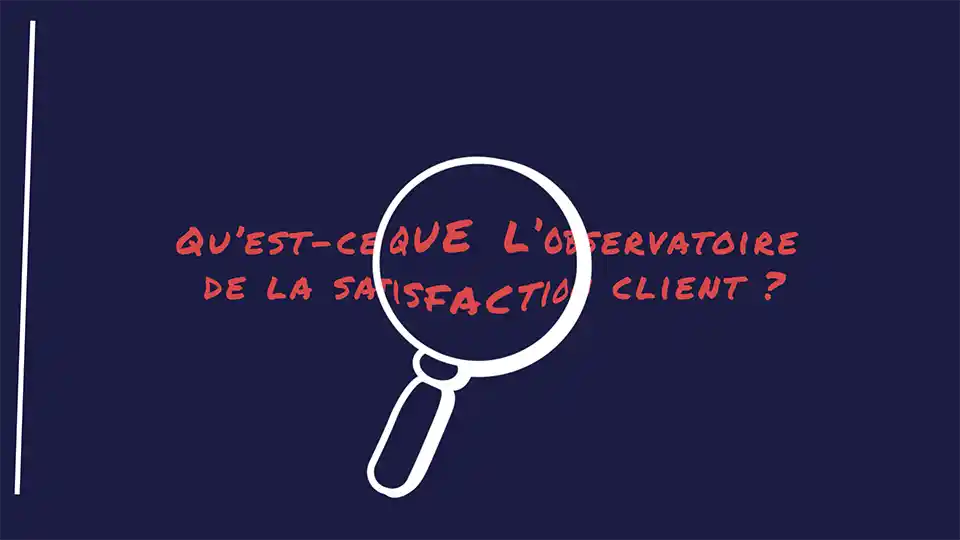 Observatoire de la satisfaction client