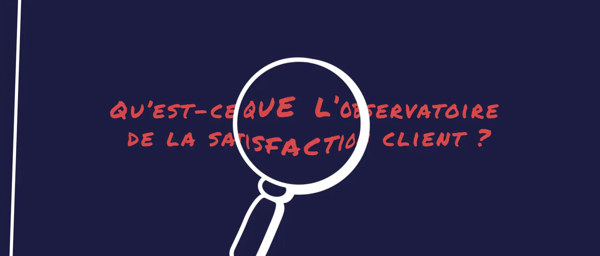 Observatoire de la satisfaction client