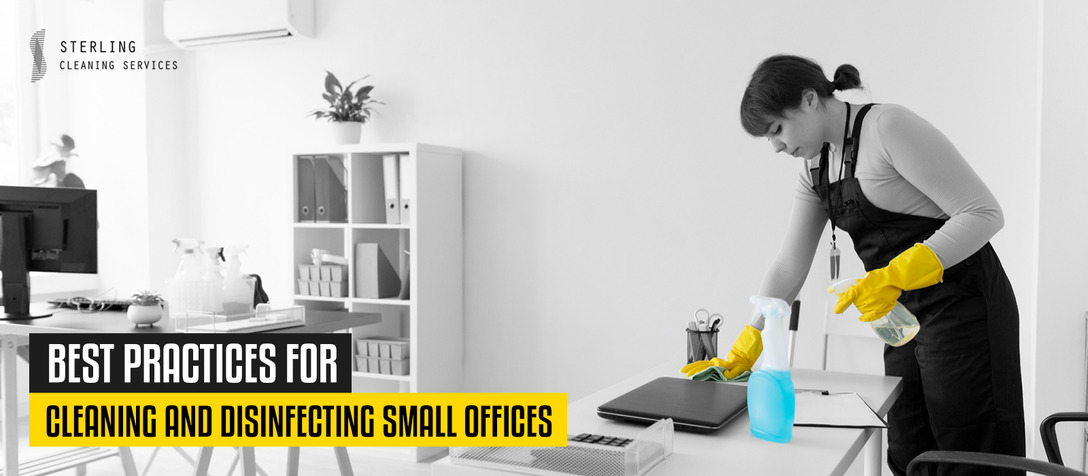 Best Practices for Cleaning and Disinfecting Small Offices