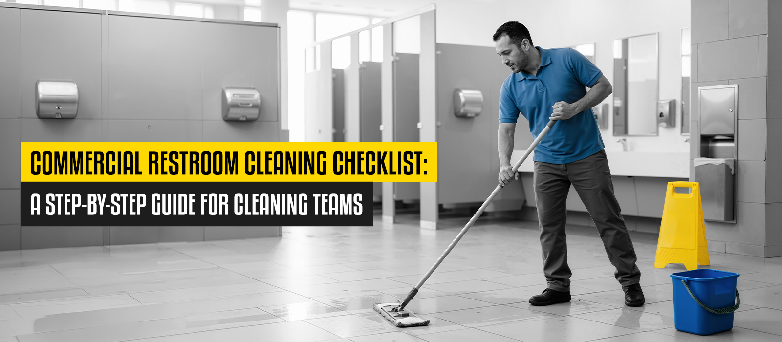 Commercial Restroom Cleaning Checklist: A Step-by-Step Guide for Cleaning Teams     