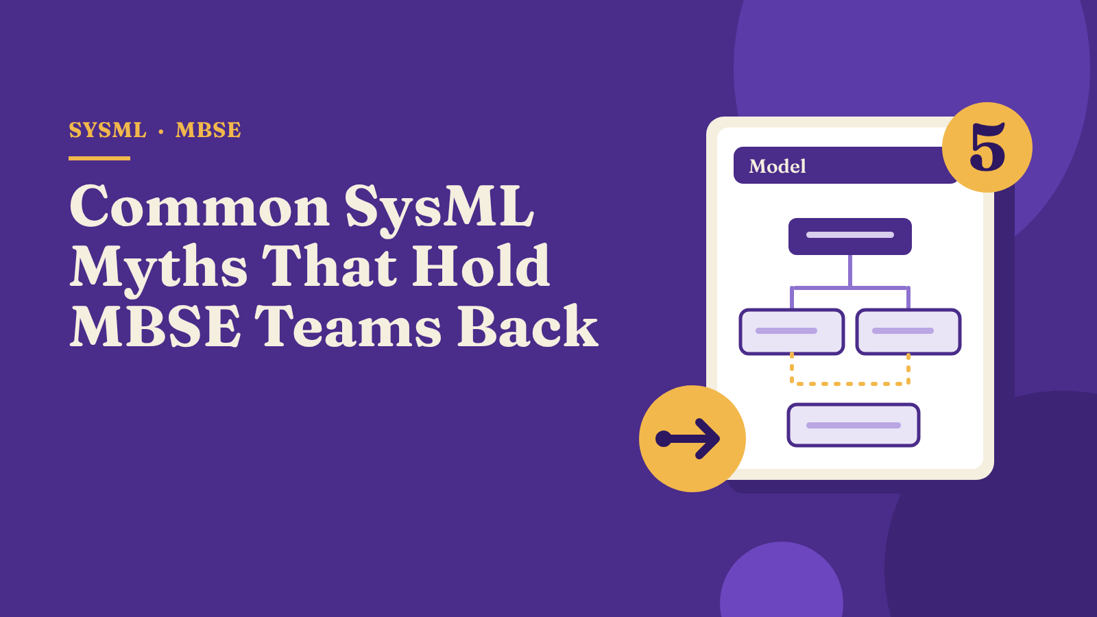 Common SysML myths that hold MBSE teams back