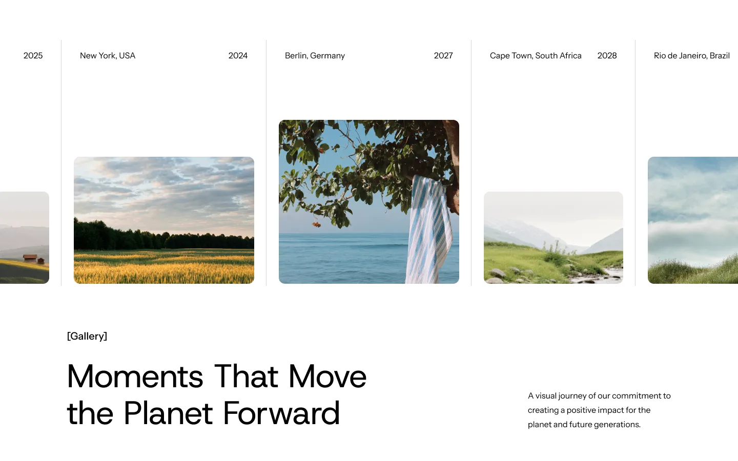 Timeline of landscape photos labeled with years and cities: 2024 Berlin shows ocean and tree with towel, 2025 New York shows golden field and forest, 2027 Cape Town shows green valley and river, 2028 Rio de Janeiro shows grassy hills under cloudy sky.