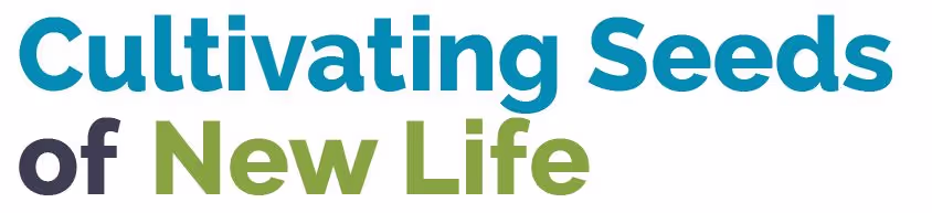 Cultivating Seeds of New Life logo