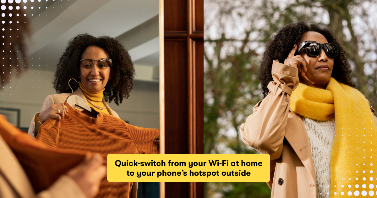 A split-screen image, the left image is showing an Envisioner indoors trying out clothing. The right image shows the same Envisioner outdoors. The text states: quick-switch from your Wi-Fi at home to your phone's hotspot outside.