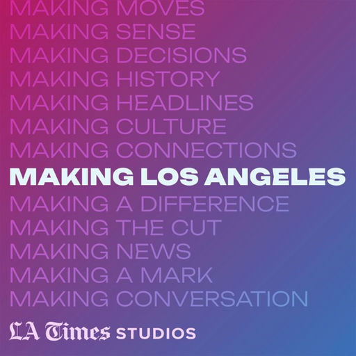 Making Los Angeles