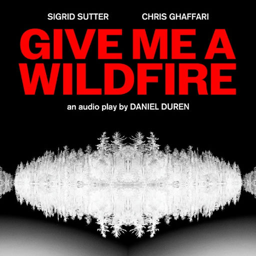 Give Me A Wildfire