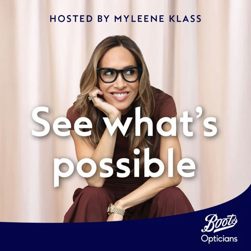 Boots Opticians Presents See What’s Possible