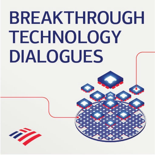 Breakthrough Technology Dialogues