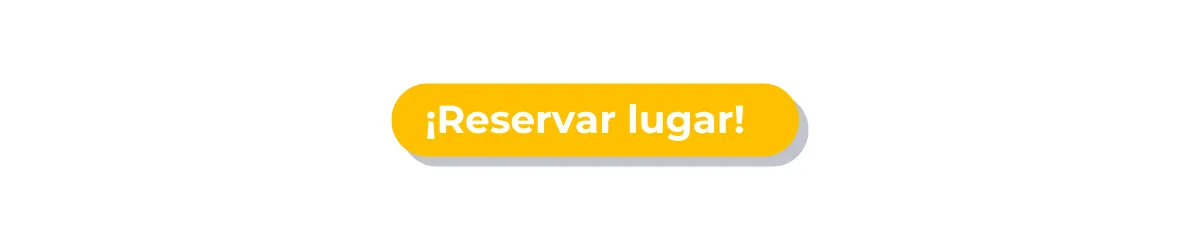 Reserva tu lugar