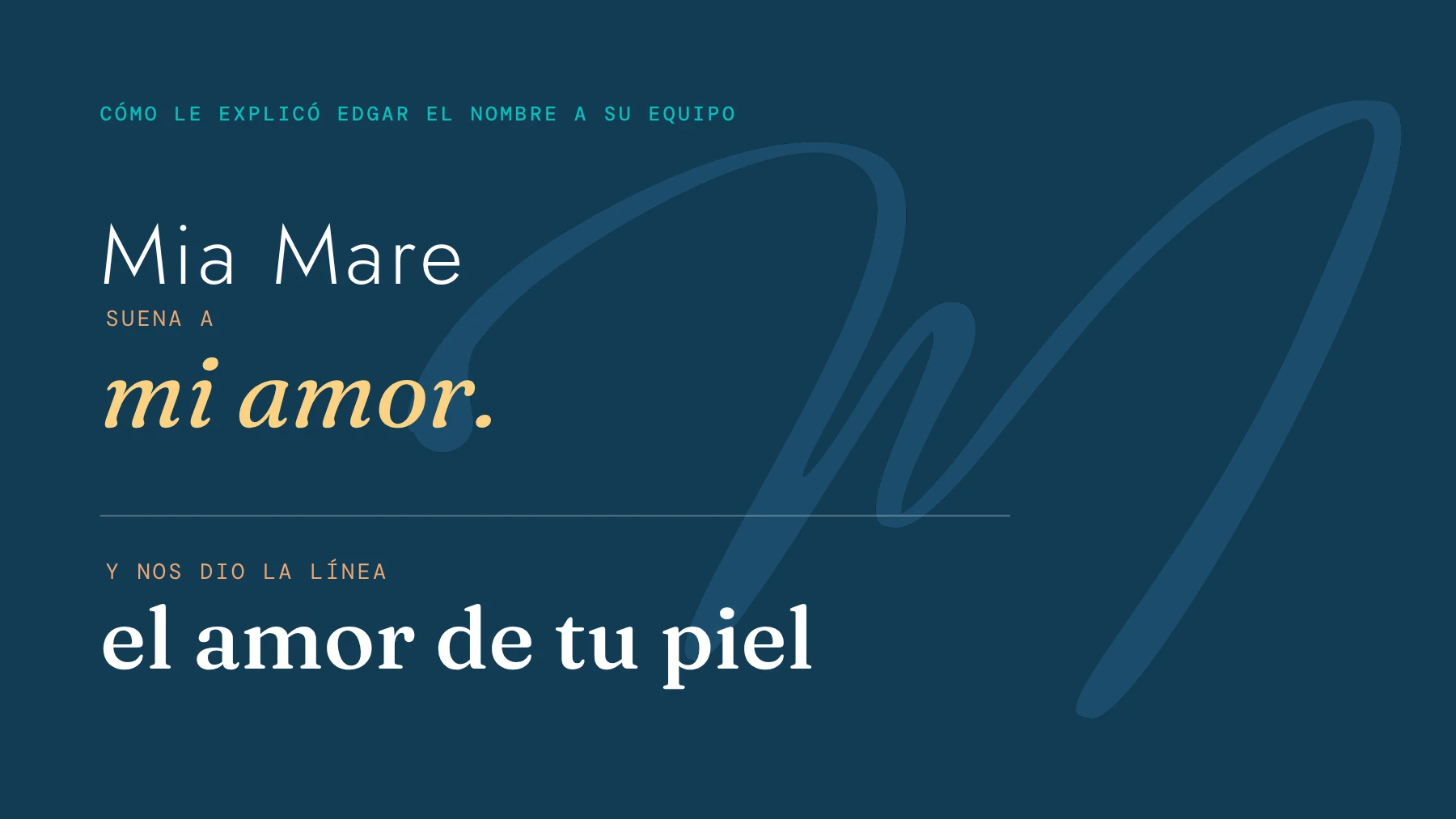 Tarjeta: Mia Mare suena a mi amor, que se volvió la línea el amor de tu piel.