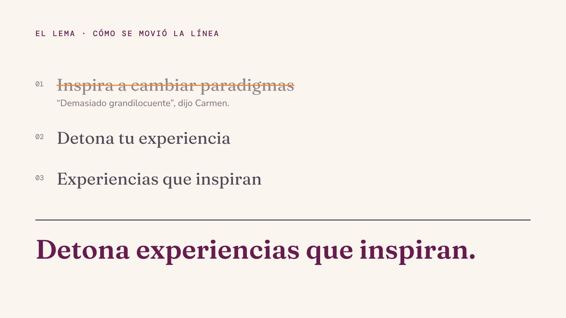 El camino del lema: “Inspira a cambiar paradigmas” tachado, luego “Detona tu experiencia”, “Experiencias que inspiran” y el final “Detona experiencias que inspiran.”