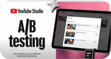 YouTube Studio interface showing A/B testing with a tablet displaying video thumbnails and performance statistics.
