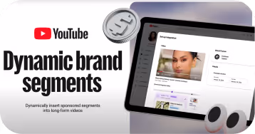 YouTube Dynamic brand segments feature showing a dashboard with sponsored segment details next to text explaining dynamic insertion for long-form videos.