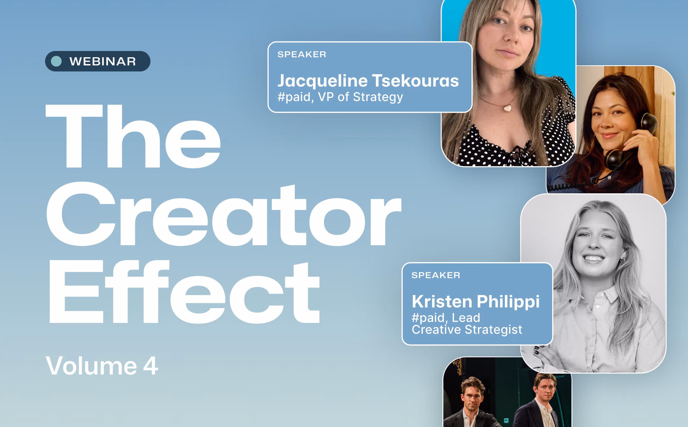 Webinar titled 'The Creator Effect Volume 4' featuring speakers Jacqueline Tsekouras, VP of Strategy, and Kristen Philippi, Lead Creative Strategist.