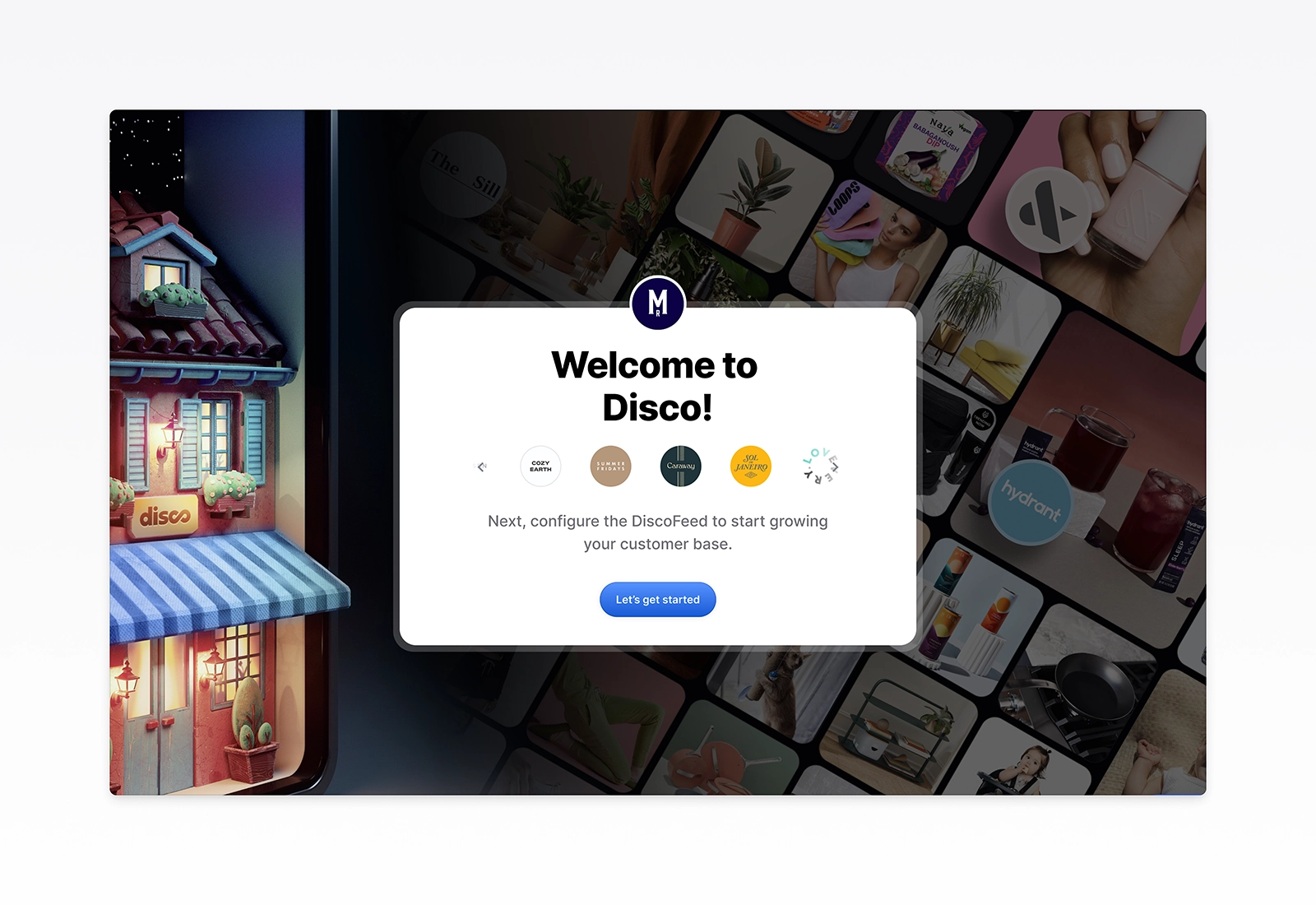 Welcome screen from Disco’s redesigned onboarding flow confirming setup completion. Demonstrates a clearer transition into the next step, guiding brands to configure their DiscoFeed for growth while reinforcing confidence and progress through visual storytelling and ecommerce UX design.
