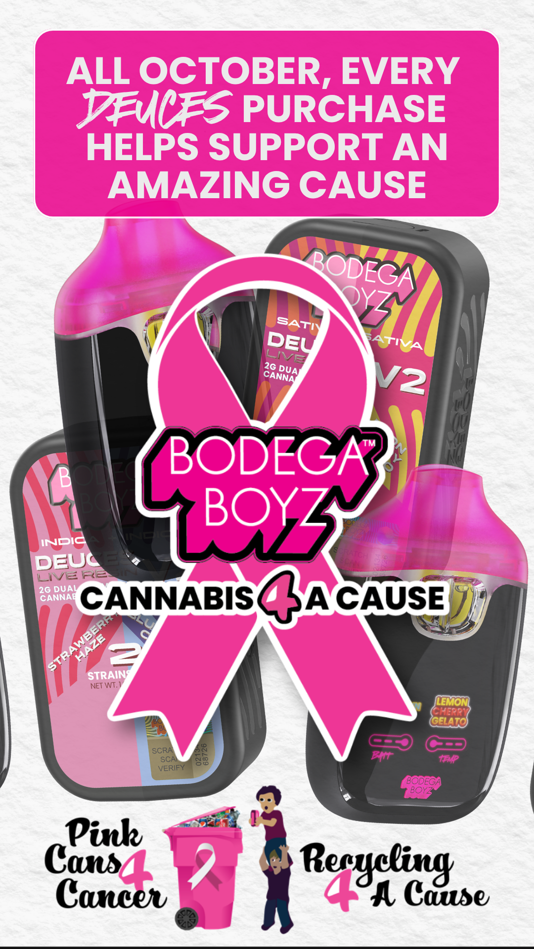 Pink ribbon with the Bodega Boyz Cannabis 4 A Cause logo announcing October donations to Pink Cans 4 Cancer.