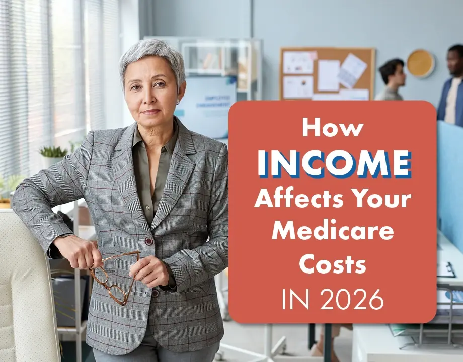 How Income Affects Your Medicare Costs In 2026