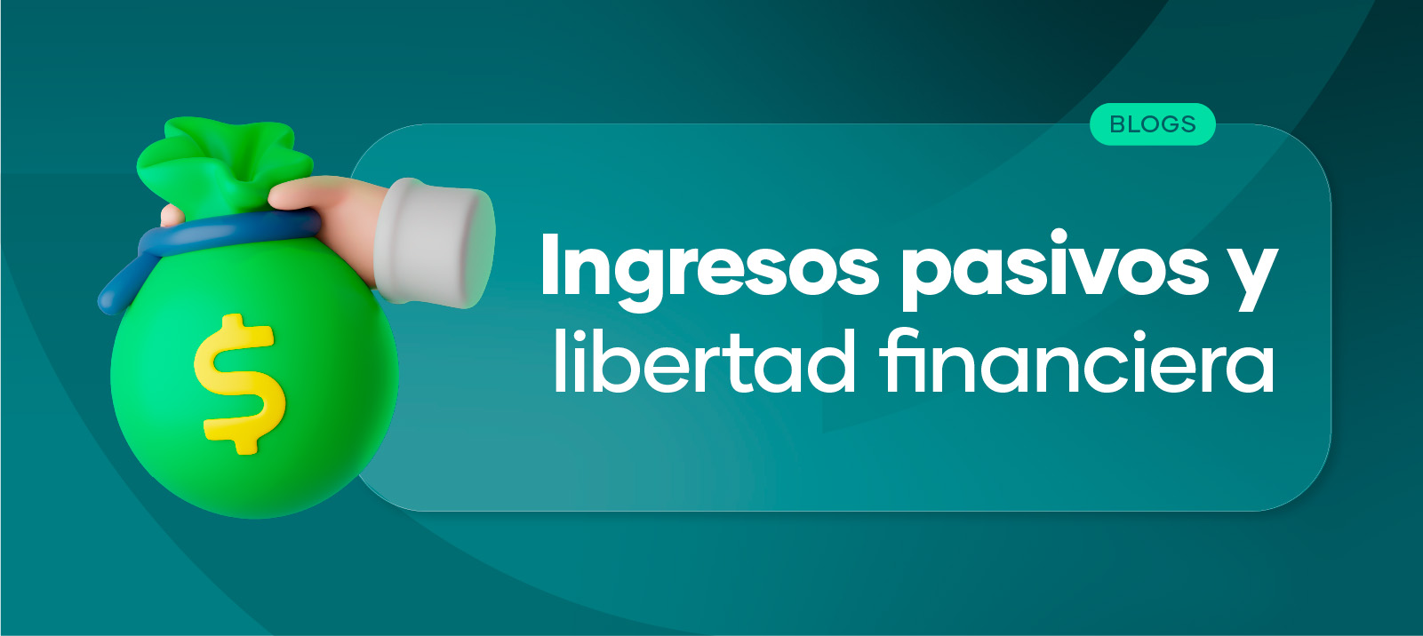 Qué son Ingresos pasivos y libertad financiera
