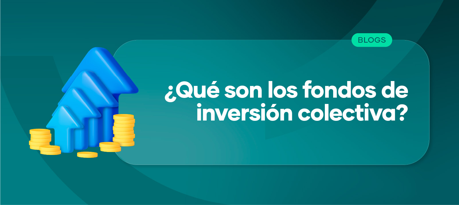 Fondos de inversión colectiva: ¿una buena forma de invertir tu dinero?