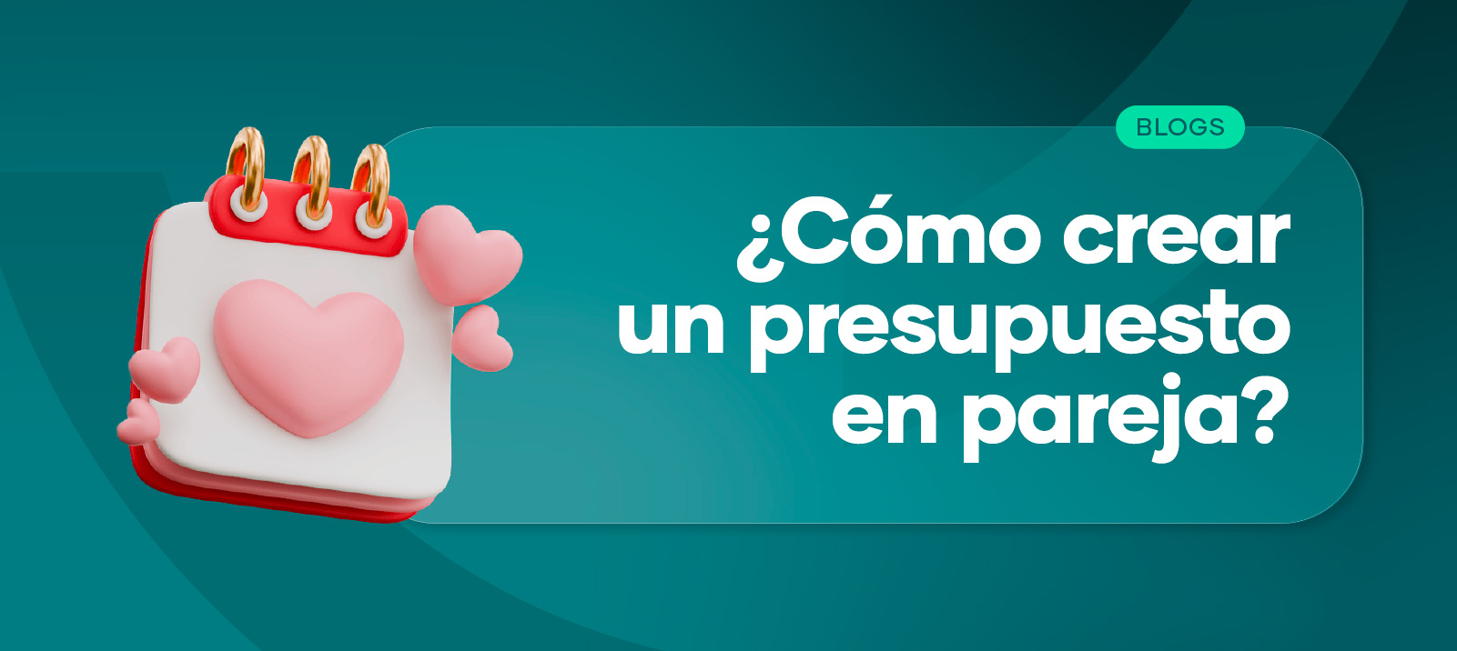 ¿Cómo crear un presupuesto en pareja?