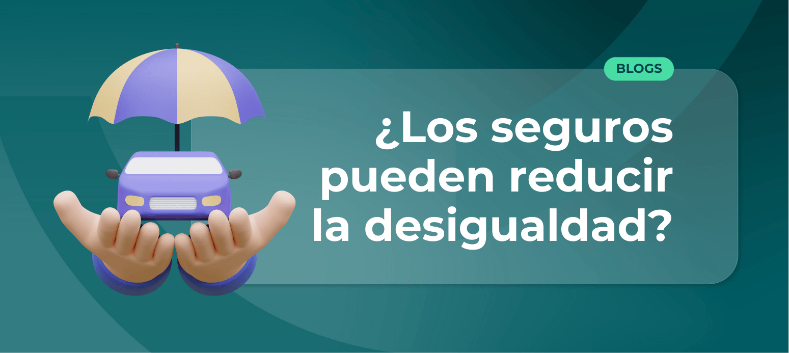 ¿Los seguros pueden reducir la desigualdad?