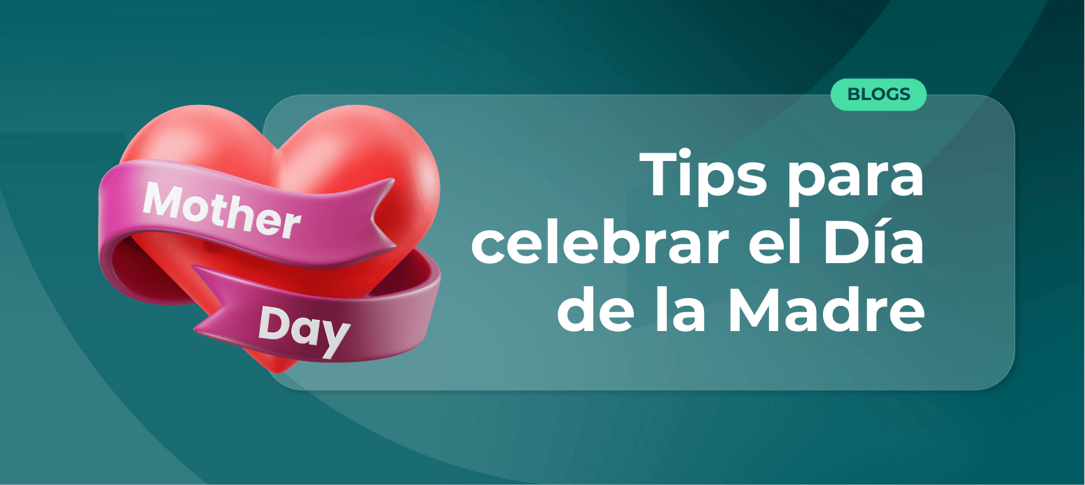 Tips para que el Día de la Madre no se salga de control