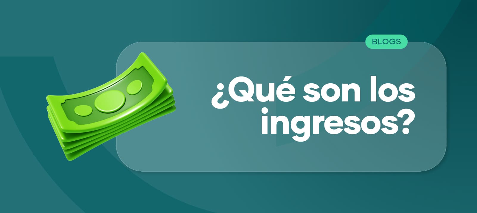 ¿Qué son los ingresos en mis finanzas personales y familiares?