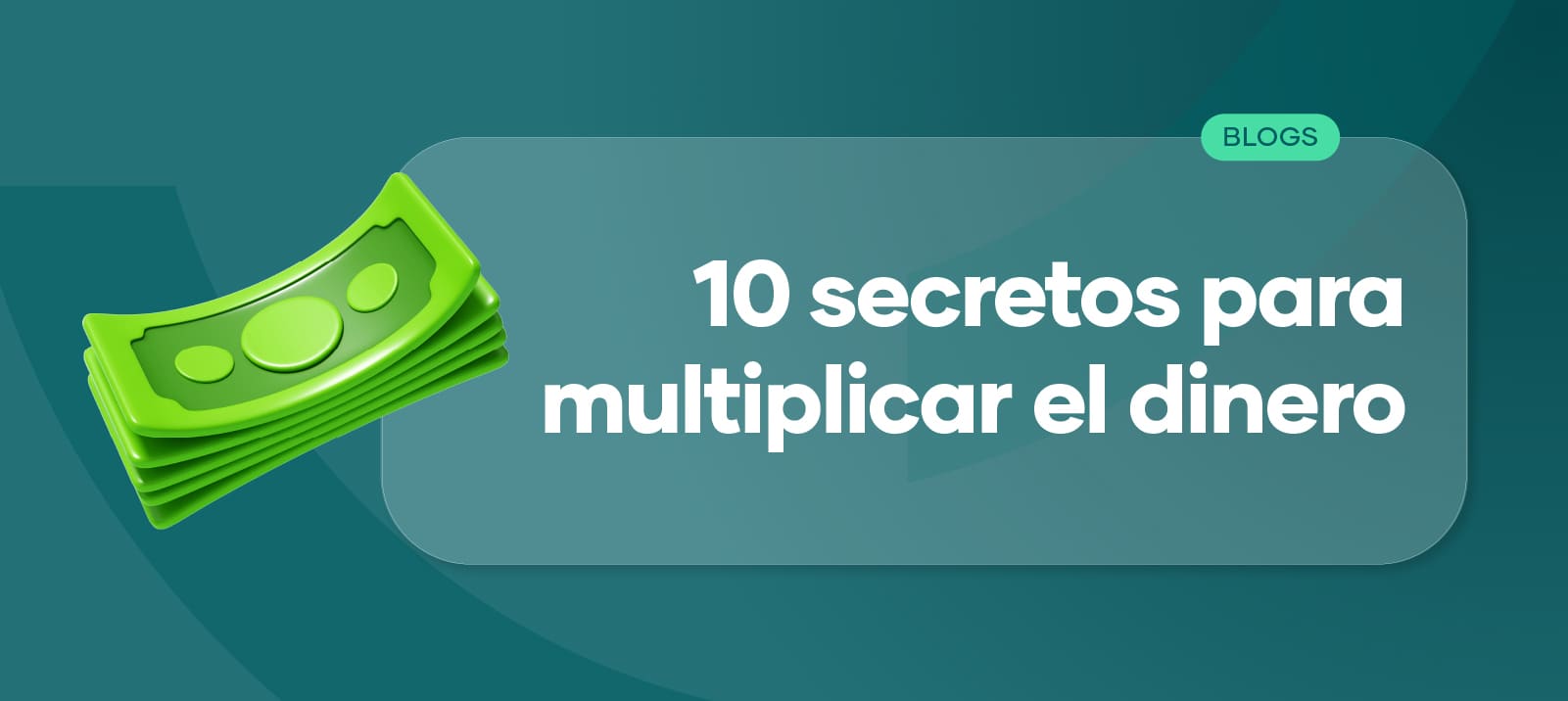 10 claves para saber cómo multiplicar el dinero y mejorar tus finanzas