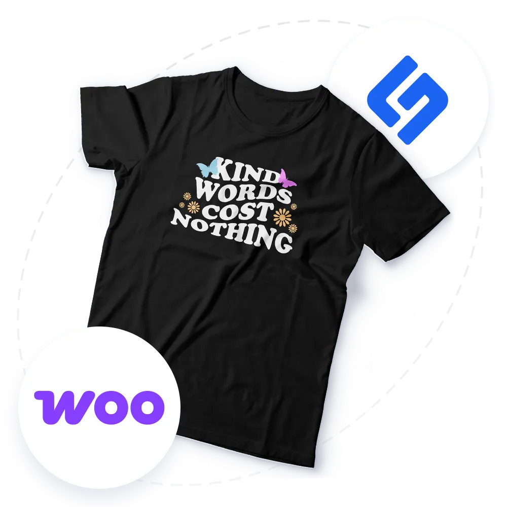 Black t-shirt with text 'Kind words cost nothing' decorated with butterflies and flowers, accompanied by WooCommerce and another blue logo icons.