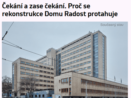Čekání a zase čekání. Proč se rekonstrukce Domu Radost protahuje