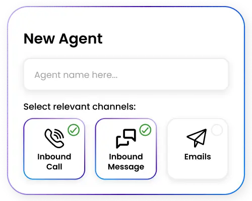 Form titled New Agent with an input field for agent name and options to select channels: inbound call and inbound message are checked, emails is unchecked.