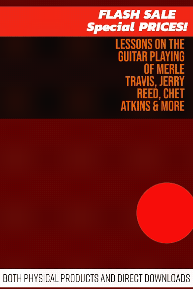 Lessons on the Guitar Playing of Merle Travis, Jerry Reed & Chet Atkins