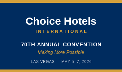 Choice Hotels International Annual Convention