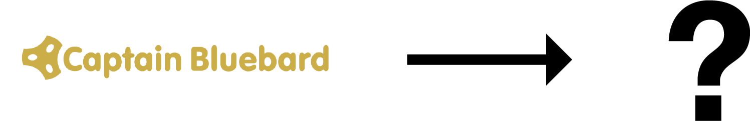 The Captain Bluebeard name beside a question mark, setting the course for the rebrand